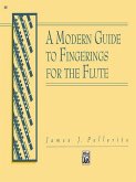 A Modern Guide to Fingerings for the Flute A Modern Guide to Fingerings for the Flute