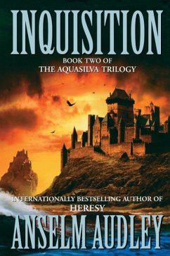 Inquisition: Book Two of the Aquasilver Trilogy - Audley, Anselm