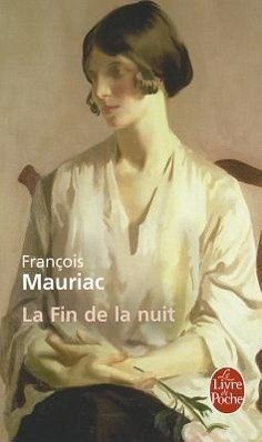 La Fin de la Nuit - Mauriac, Francois