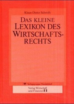 Das kleine Lexikon des Wirtschaftsrechts