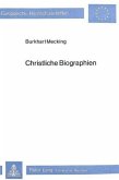 Christliche Biographien Christliche Biographien