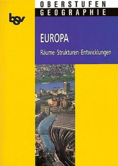 bsv Oberstufen-Geographie / Europa: Räume - Strukturen - Entwicklungen
