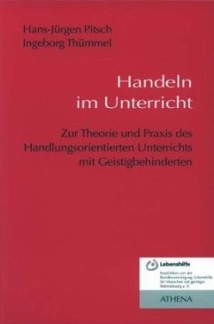 Handeln im Unterricht - Pitsch, Hans J;Thümmel, Ingeborg