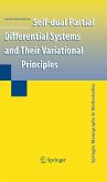 Self-Dual Partial Differential Systems and Their Variational Principles