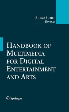 Handbook of Multimedia for Digital Entertainment and Arts - Furht, Borko (ed.)