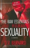 The Raw Essentials of Human Sexuality