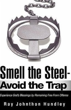 Smell the Steel - Avoid the Trap - Hundley, Ray Johnthon