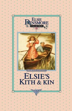 Elsie's Kith and Kin, Book 12 - Finley, Martha