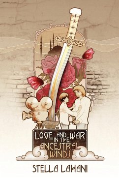 Love and War in the Ancestral Winds - Lahani, Stella