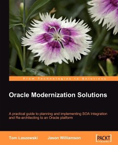 Oracle Modernization Solutions - Laszewski, Tom; Williamson, Jason Oracle Modernization Solutions - Laszewski, Tom; Williamson, Jason