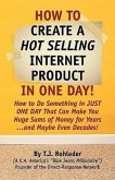 How to Create Hot Selling Internet Product in One Day!