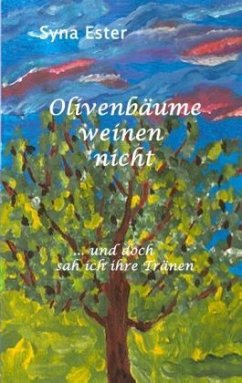 Olivenbäume weinen nicht - Ester, Syna