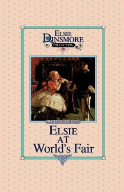 Elsie at the World's Fair, Book 20 - Finley, Martha