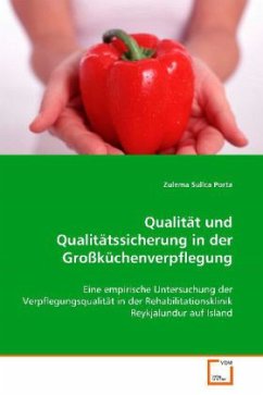 Qualität und Qualitätssicherung in derGroßküchenverpflegung - Sullca Porta, Zulema