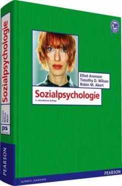 Sozialpsychologie - Aronson, Elliot; Wilson, Timothy D.; Akert, Robin M.
