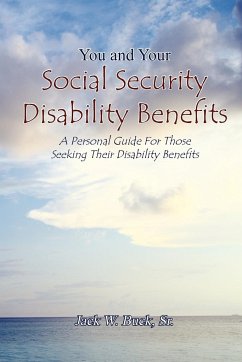 You and Your Social Security Disability Benefits - Buck, Jack