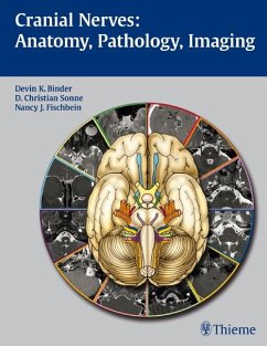 Cranial Nerves: Anatomy, Pathology, Imaging - Binder, Devin K.;Sonne, D. Christian;Fischbein, Nancy J.