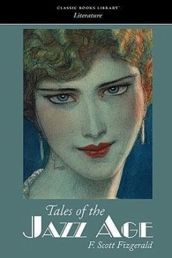 Tales of the Jazz Age - Fitzgerald, F Scott