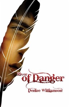 River of Danger - Williamson, Denise J.