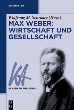 Max Weber: Wirtschaft und Gesellschaft - Schröder, Wolfgang M. (Hrsg.)