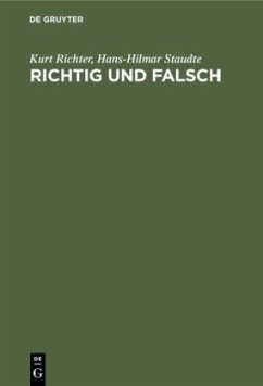 Richtig und falsch - Richter, Kurt;Staudte, Hans-Hilmar