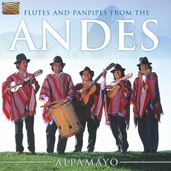 Flutes And Panpipes From The Andes - Alpamayo