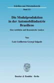 Die Modulproduktion in der Automobilindustrie Brasiliens. Die Modulproduktion in der Automobilindustrie Brasiliens.
