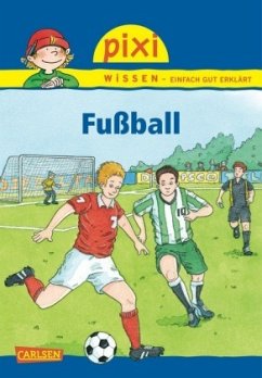 Fußball / Pixi Wissen Bd.23 - Thörner, Cordula