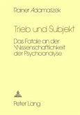 Trieb und Subjekt