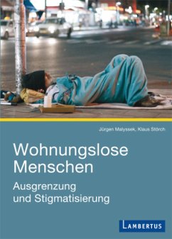 Wohnungslose Menschen - Malyssek, Jürgen; Störch, Klaus