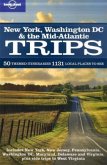 Lonely Planet New York, Washington DC & the Mid-Atlantic Trips