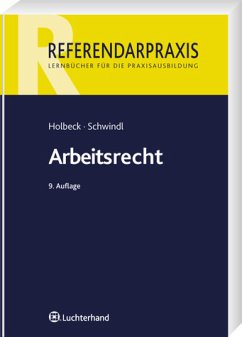Arbeitsrecht - Holbeck, Thomas / Schwindl, Ernst