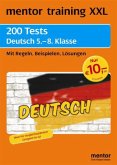 200 Tests Deutsch 5.-8. Klasse 200 Tests Deutsch 5.-8. Klasse