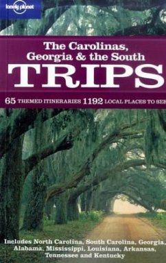 Lonely Planet The Carolinas, Georgia & the South Trips