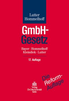 GmbH-Gesetz - Bayer, Walter / Hommelhoff, Peter / Kleindiek, Detlef / Lutter, Marcus