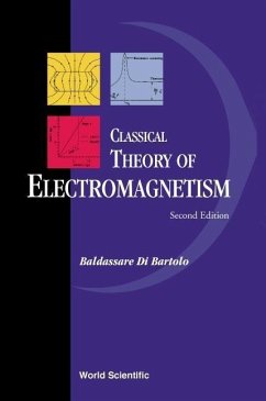 Classical Theory of Electromagnetism: With Companion Solution Manual (Second Edition) - Di Bartolo, Baldassare