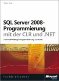 SQL Server 2008-Programmierung mit der CLR und .NET