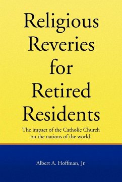 Religous Reveries for Retired Residents - Hoffman, Albert A. Jr.