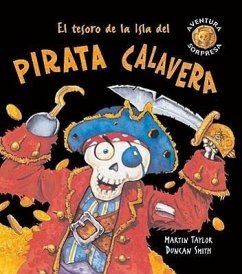 El Tesoro de la Isla del Pirata Calavera - Taylor, Martin