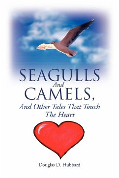 Seagulls and Camels, and Other Tales That Touch the Heart