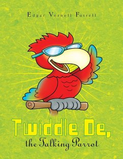 Twiddle De, the Talking Parrot - Futrell, Edgar Vernell