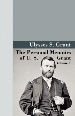 The Personal Memoirs of U.S. Grant, Vol 1.