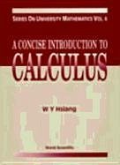 A Concise Introduction to Calculus - Hsiang, Wu-Yi