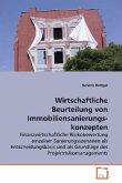 Wirtschaftliche Beurteilung vonImmobiliensanierungskonzepten