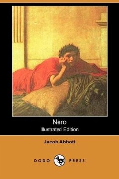 Nero (Illustrated Edition) (Dodo Press) - Abbott, Jacob
