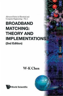 Broadband Matching: Theory and Implementations (2nd Edition) - Chen, Wai-Kai