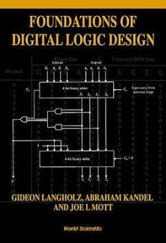 Foundations of Digital Logic Design - Kandel, Abraham; Langholz, Gideon; Mott, Joe L