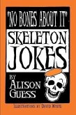 No Bones about It, Skeleton Jokes