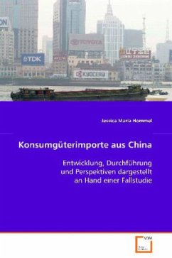 Konsumgüterimporte aus China - Hommel, Jessica Maria