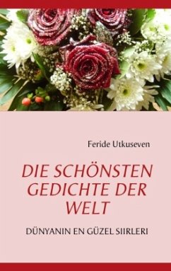 DIE SCHÖNSTEN GEDICHTE DER WELT - Utkuseven, Feride